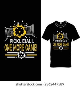  One More Game!– Funny Grange Pickleball T-Shirt Design.