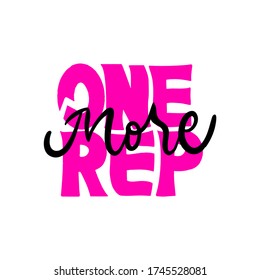 One More Rep Motivation Phrase. Calligraphy Lettering Sport 