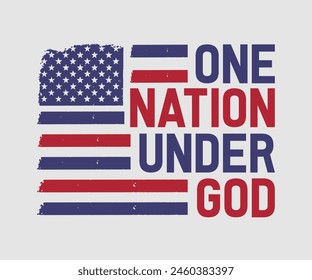 One Nation Under God, The 4th of July National Holiday. Vector Illustration