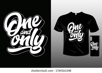 one and only stylish t-shirt and apparel abstract design. Vector print, typography, poster. Global swatches.