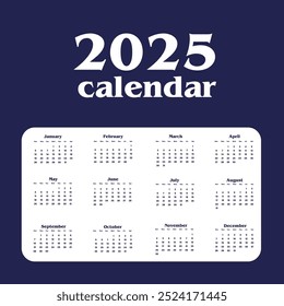 One Page Calendar 2025. Calendar templates 2025 for wall and desk use. Set of ready to print annual layouts. Business minimal modern 2025 calendar.