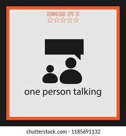 one person talking  vector icon