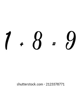 One Plus Eight Equals Nine
