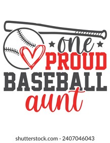 One Proud Baseball aunt Baseball Love, Baseball Quote Bundle, Proud Baseball Family Shirt svg