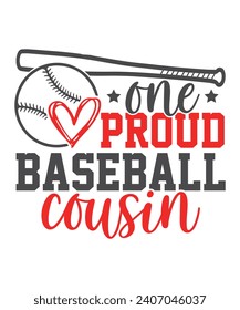 One Proud Baseball cousin Baseball Love, Baseball Quote Bundle, Proud Baseball Family Shirt svg