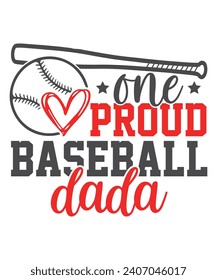 One Proud Baseball dada Baseball Love, Baseball Quote Bundle, Proud Baseball Family Shirt svg