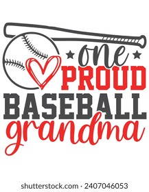 One Proud Baseball grandma Baseball Love, Baseball Quote Bundle, Proud Baseball Family Shirt svg