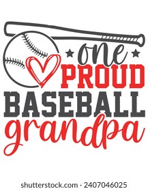 One Proud Baseball grandpa Baseball Love, Baseball Quote Bundle, Proud Baseball Family Shirt svg