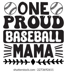 One Proud Baseball Mama T-Shirt Design Vector File svg