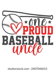 One Proud Baseball uncle Baseball Love, Baseball Quote Bundle, Proud Baseball Family Shirt svg