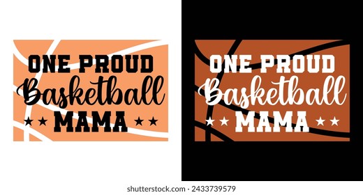 Una Orgullosa Mamá De Baloncesto. Citas De Tipografía Motivacional Impresión Para Camiseta, Cartel, Diseño De Banner Ilustración Vectorial.