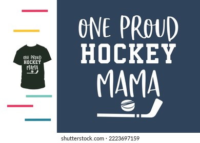 Ein stolzes Hockey-Mama-T-Shirt-Design