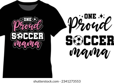 Eine Proud-Fußball-Mama, Fußball-Mama, Typografie, Fußball-Mama-Vektorgrafik