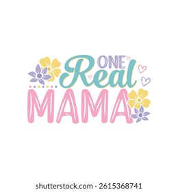 One Sassy mama floral saying design, mama life floral saying design, 