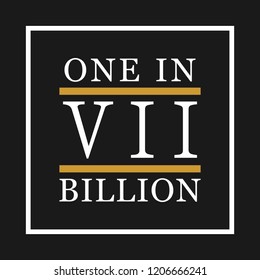 One In Seven Billion