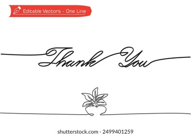 One simple line of handwritten Thank You letters and potted plant decorations. Vector illustration of one line writing Thank you and potted plant editable for greeting card, poster and banner.