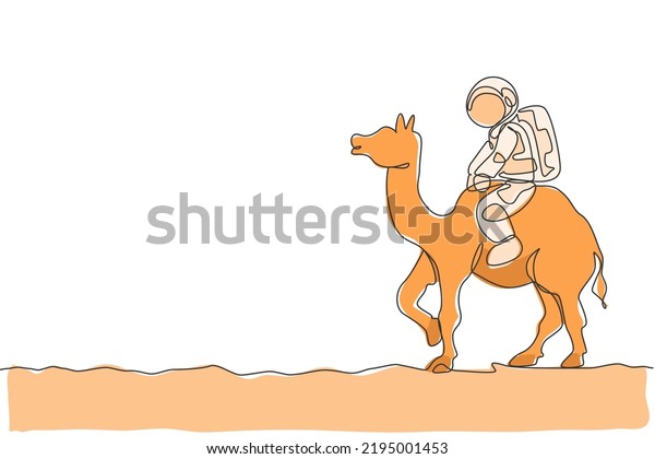 One
single line drawing of astronaut riding Arabian camel, pet animal
in moon surface vector illustration. Cosmonaut safari journey
concept. Modern continuous line graphic draw
design