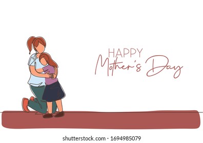 One single line drawing of young mother hugging her daughter before go to school vector illustration. Happy mothers day concept. Greeting card with typography. Modern continuous line draw design