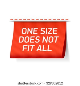One size does not fit all label. Vector.