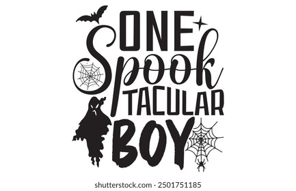 One Spook Tacular Boy, Halloween T-Shirt Design Hand-Drawn Lettering Phrase Featuring Creepy Bats Isolated on White Background, Calligraphy Graphic Design Typography Element, Handwritten Vector Sign