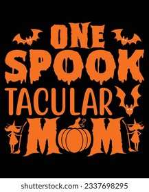 One Spook Tacutar Mom T Shirt Print Template