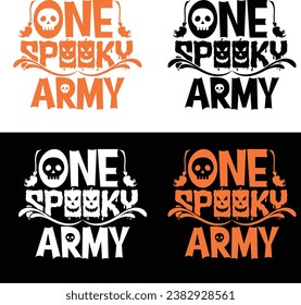 ONE SPOOKY ARMY-HALLOWEEN T-SHIRT DESIGN