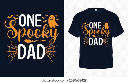 One Spooky Dad – Dad Halloween T-shirt Design Vector. Good for Clothes, Greeting Card, Poster, and Mug Design.