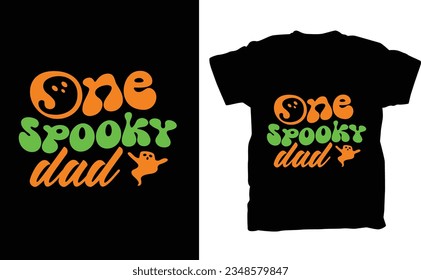 one spooky dad t-shirt design for Halloween
