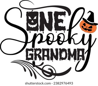 One Spooky Grandma-Halloween T-shirt design with vector