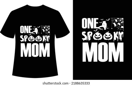 One Spooky Mom Typography tshirt design, Halloween, vector, print ready, horror, spooky, shirt, clothes' 