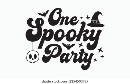 One spooky party svg, halloween svg design bundle, Retro halloween svg, happy halloween vector, pumpkin, witch, spooky, ghost, funny halloween t-shirt quotes Bundle, Cut File Cricut, Silhouette 