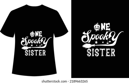 One Spooky Sister typography tshirt design, vector, print ready, tshirt design, halloween, ghost