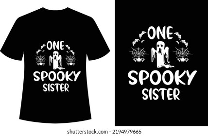 One Spooky Sister Typography tshirt design, vector, print ready, halloween, horror
