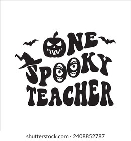 one spooky teacher logo inspirational positive quotes, motivational, typography, lettering design