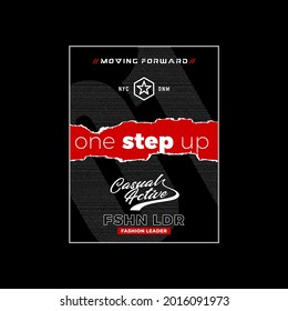 one step up fashion leader, stylish typography slogan. Abstract design with lines style. Vector illustration for print tee shirt, background, typography, poster and etc.
