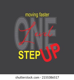 one step follow your dream Premium Vector illustration of a text graphic. suitable screen printing and DTF for the design boy outfit of t-shirts print, shirts, hoodies baba suit, kids cottons, etc.