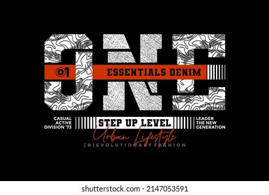 One step up level, essentials denim, modern and stylish motivational quotes typography slogan. Abstract design illustration vector for print tee shirt, typography, poster and other uses. 