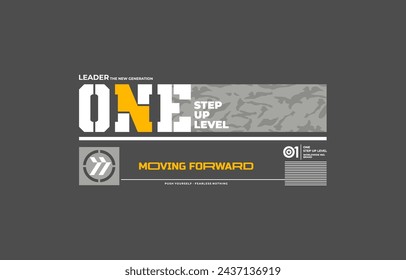 One step up level, leader, modern and stylish motivational quotes typography slogan. Abstract design illustration vector for print tee shirt, banner, print, typography, poster and other uses. 