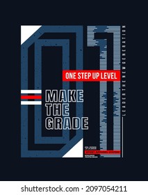 One step up level, make grade, modern and stylish typography slogan. Colorful abstract illustration design with the lines style. Vector print tee shirt, background, typography, poster and more.