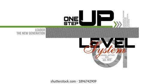 One step up level, modern and stylish typography slogan. Abstract design with the camouflage and lines style. Vector print tee shirt, typography, poster. Global swatches.