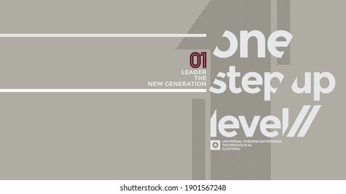 One step up level, modern and stylish typography slogan. Abstract design with the lines style. Vector print tee shirt, typography, poster. Global swatches.