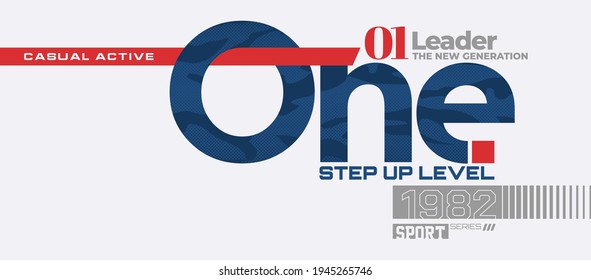One step up level, modern and stylish typography slogan. Abstract design with the camouflage and the lines style. Vector print tee shirt, typography, poster. Global swatches.