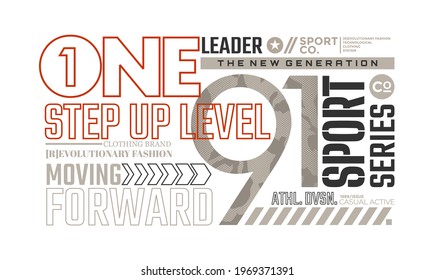 One step up level, modern and stylish typography slogan. Abstract design with camouflage and the lines style. Vector ILLUSTRATION for print tee shirt, typography, poster. Global swatches.