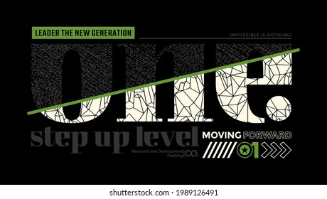 One step up level, modern and stylish typography slogan. Colorful abstract illustration design with the denim and the lines style. Vector print tee shirt, typography, poster. Global swatches.