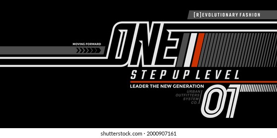 One step up level, modern and stylish typography slogan. Colorful abstract illustration design with  the lines style. Vector print tee shirt, typography, poster. Global swatches.
