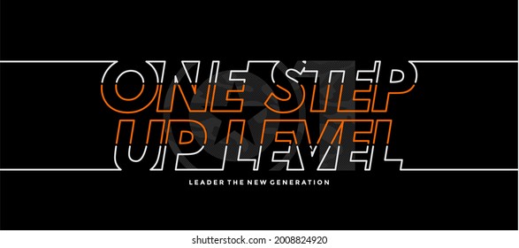 One step up level, modern and stylish typography slogan. Colorful abstract illustration design with camouflage and the lines style. Vector print tee shirt, background, typography, poster and more.