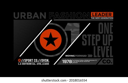 One step up level, modern and stylish typography slogan. Colorful abstract design with camouflage  style. Vector illustration for print tee shirt, background, typography, poster and more.