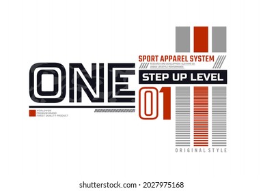 One step up level, modern and stylish typography slogan. Colorful abstract design with lines style. Vector illustration for print tee shirt, background, typography, poster and more.