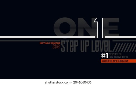 One step up level, modern and stylish typography slogan. Colorful abstract design with halftone and the lines style. Vector illustration for print tee shirt, background, typography, poster and more.