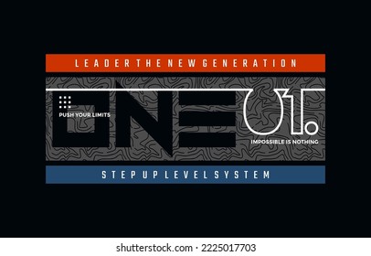 One step up level, modern and stylish typography slogan. Colorful abstract design vector illustration for print tee shirt, apparels, background, typography, poster and more.